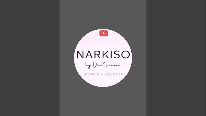 NARKISO Clothes by Vivi Tsiami 频道上线了！ - Chinese