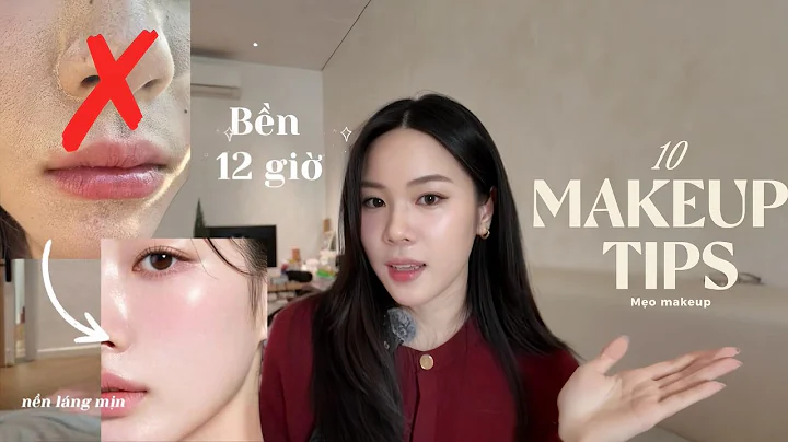 10 Mẹo Makeup, nền bám bền 12 tiếng, BÌNH DÂN